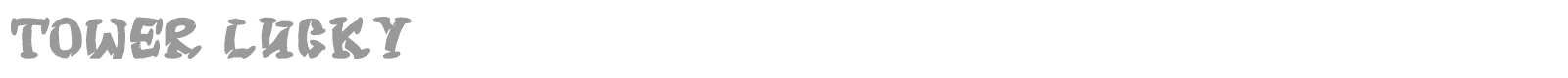 Tower Lucky font preview